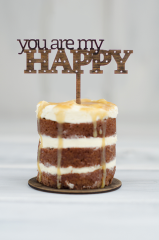 Cupcake Topper - You are my HAPPY