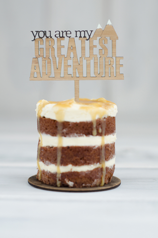 Cupcake Topper - You are my Greatest Adventure