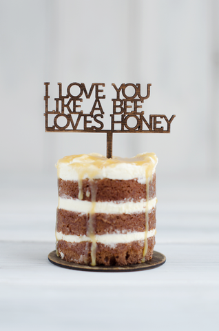 Cupcake Topper - I Love you like a bee loves honey